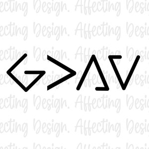 God is Greater Than the Highs and Lows - Instant Digital Download - svg, png, dxf, and eps files included!