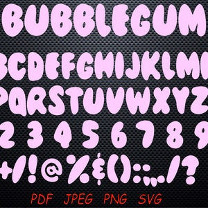 Alphabet Bubblegum SVG,  Svg Party Style Font, Svg Letters PNG, Customize Gift Svg, Vinyl Cut File, Printable Design Files, Bubblegum Font