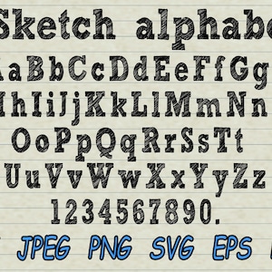 May include: A black and white image of a sketched alphabet with the letters A through Z and the numbers 1 through 0. The text "Sketch alphabet" is at the top of the image. The text "PDF JPEG PNG SVG EPS DXF" is at the bottom of the image.