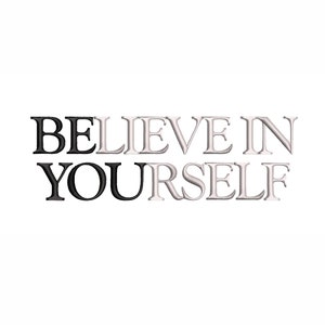 Believe in Yourself Machine Embroidery Design. 4 Sizes. Self Love Embroidery Design. Digital Download