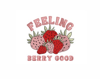 Feeling Berry Good Machine Embroidery Design. 3 Sizes. Strawberry Embroidery Design. (Read the description before you buy the design)