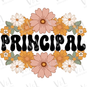 Principal Png Floral Principal Sublimation Tshirt designs principal digital downloads Retro floral principal pngs for shirts principal pngs