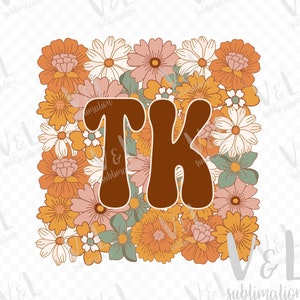 Tk Png Tk teacher png Floral Tk png Tk trendy flowers png Tk sublimation designs Tk digital downloads