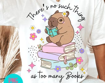Capybara Reading PNG, Zabawny Miłośnik Książek Sublimacja Projekt, Nie Ma Takiej Rzeczy Jak Zbyt Wiele Książek PNG, Słodka Koszulka Zwierzęca PNG, Pobieranie Cyfrowe