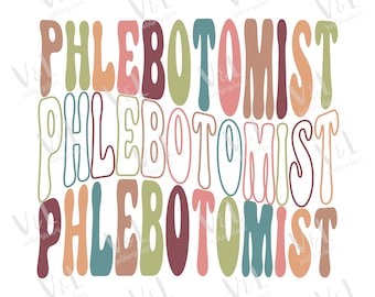 Phlebotomist PNG-Datei für Sublimation, Sublimationsdesign-Downloads für Hemden, PNGs für medizinisches Feld, Hemd-Designs für Phlebotomisten