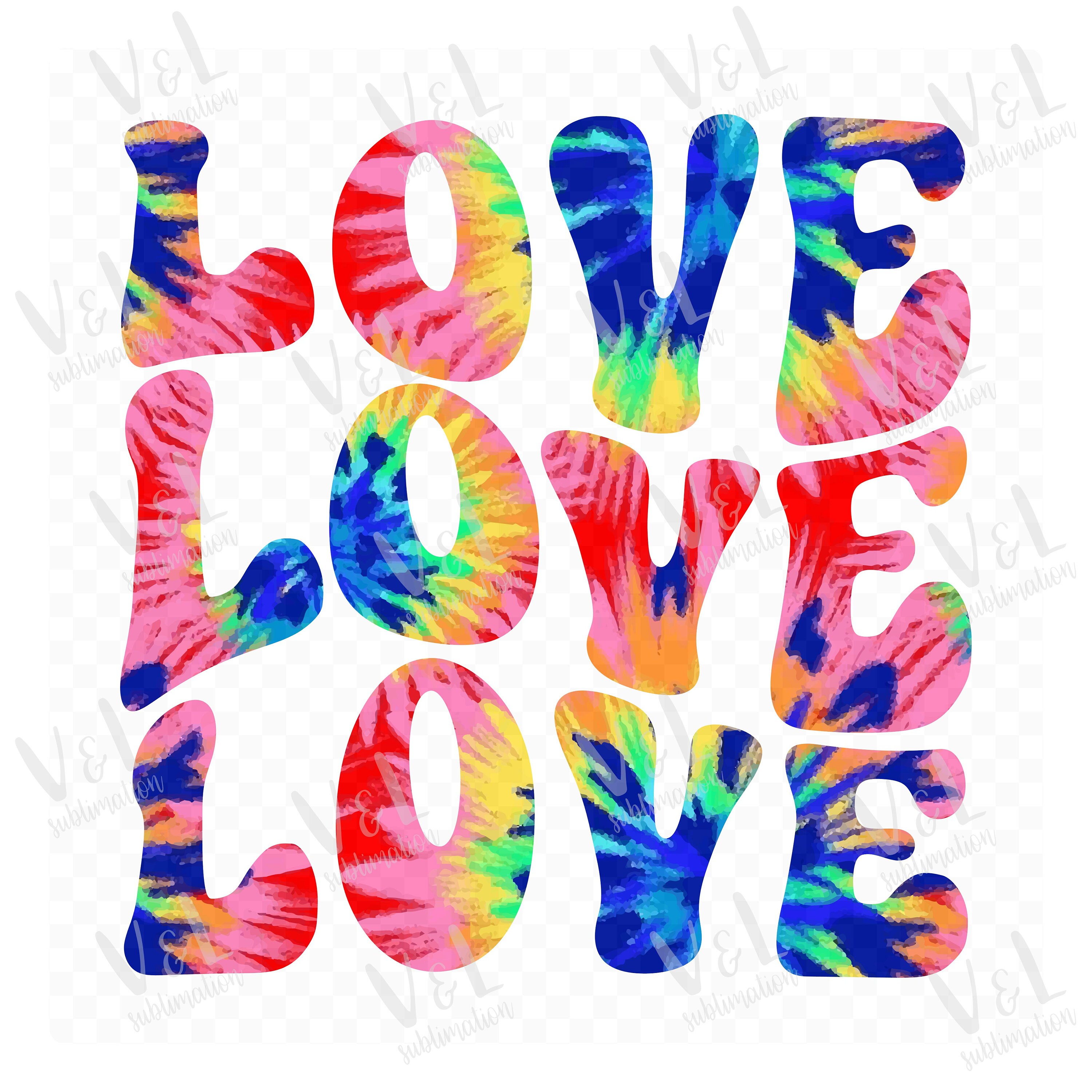 Love Png, Tie Dye Png, Love Love Love Png, Png Designs, Png Files, Tie ...