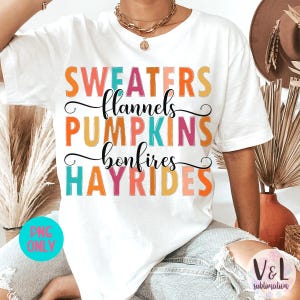 Fall PNG Sweaters Flannels Pumpkins Bonfires Hayrides | Autumn Words PNG for Sublimation | Cute Fall Shirt Design Digital Download