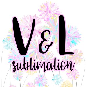 May include: V & L sublimation, a logo with black text on a background of colorful watercolor flowers.