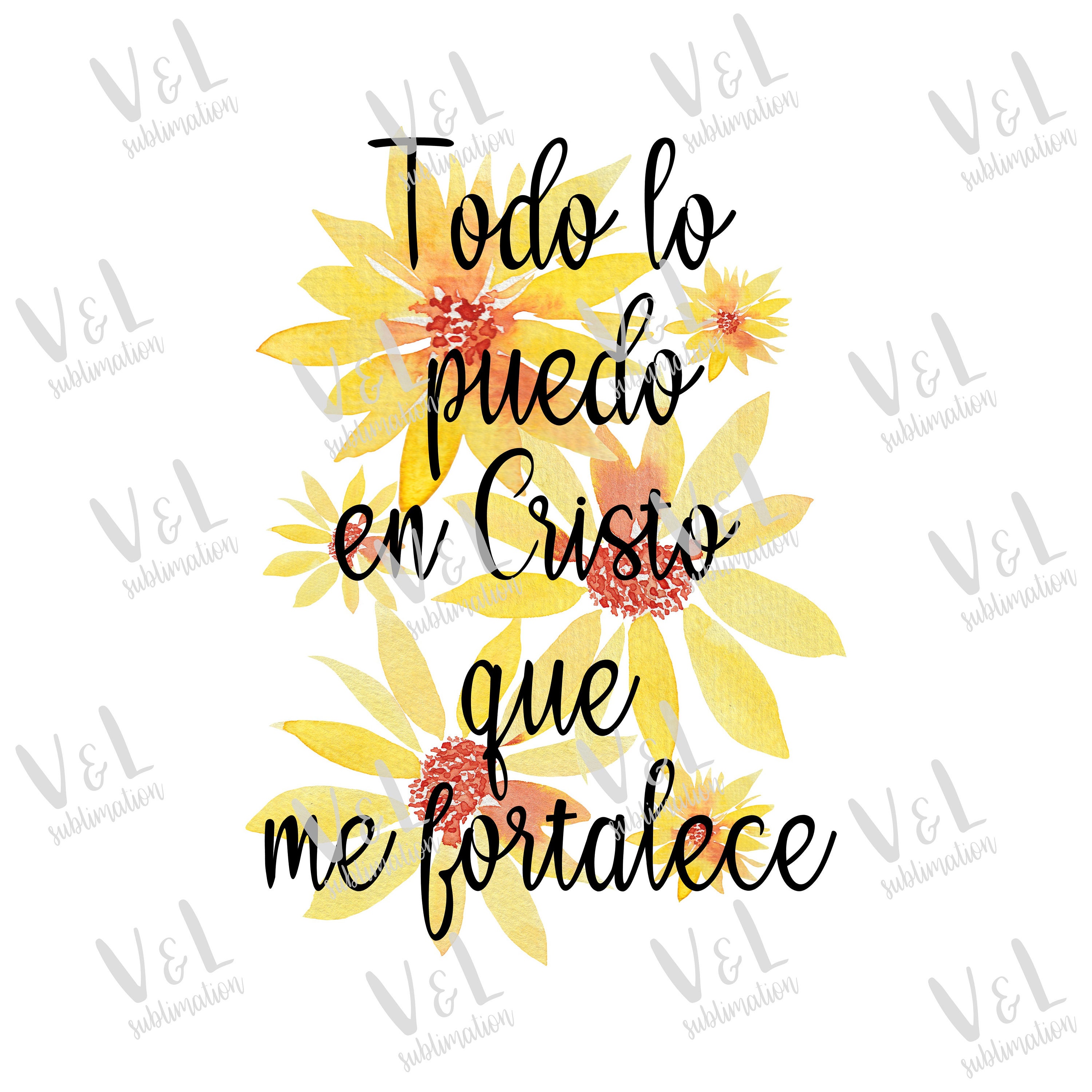 Todo Lo Puedo En Cristo Que Me Fortalece Spanish Sublimation Design Todo Lo Puedo En Cristo Que Me Fortalece Spanish Sublimation Design