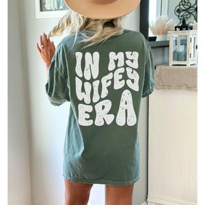 In my Wifey Era Shirt Wife Era Tshirt Comfort Colors Bride Shirt Retro Bride Shirt Engagement Shirt Funny Wife Shirt Cute Wife Shirts Trendy