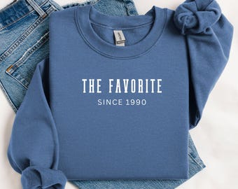 Favorite Child Sweatshirt Fully Customizable Mom&#39;s Favorite Dad&#39;s Favorite Sweatshirt Since Add your Custom Year Favorite Daughter Son Kids