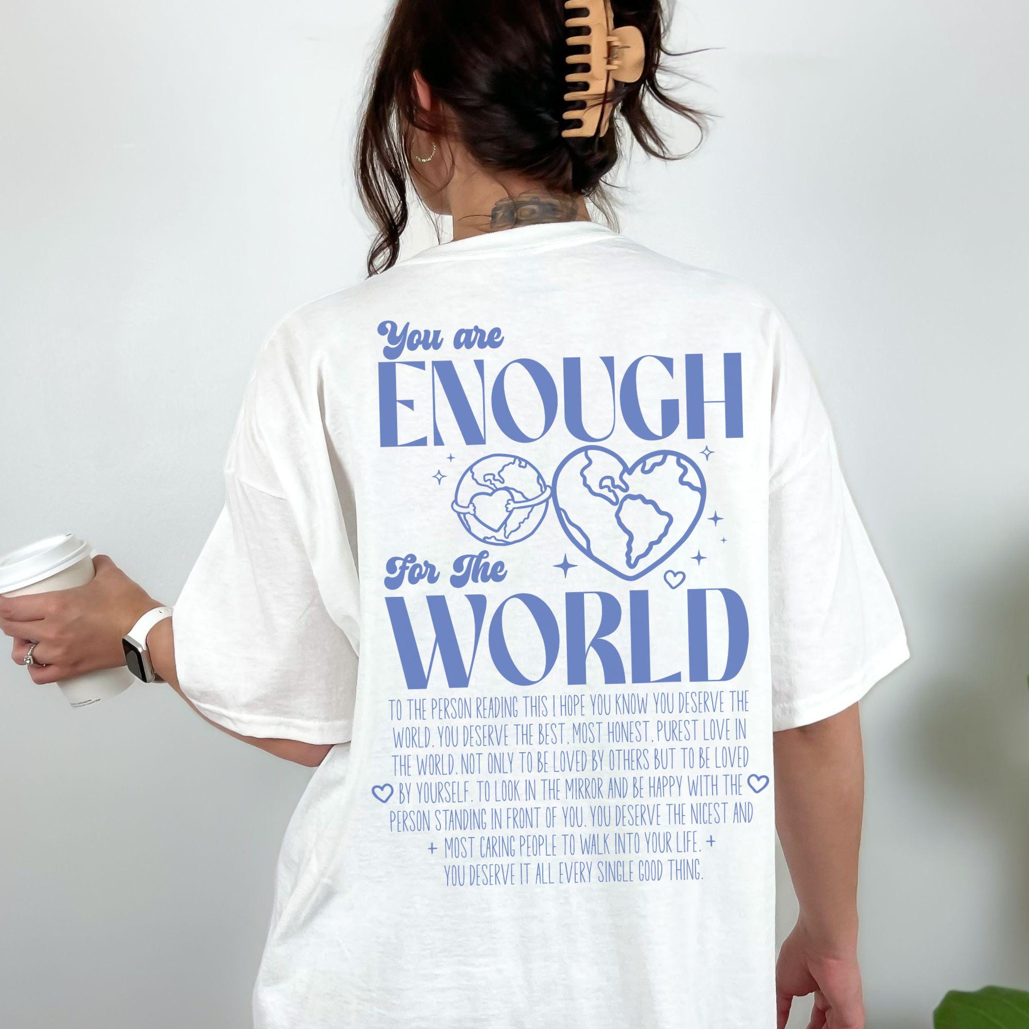 You Are Enough Comfort Colors T-shirt: Positive Quote Graphic Tee