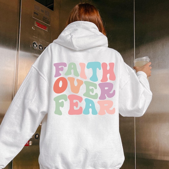 Fear Faith Hoodie Christian Sweatshirt Fear Faith Hoodie Christian Sweatshirt
