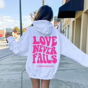 Love Never Fails Hoodie Bible Verse Christian Hoodie Preppy Christian ...