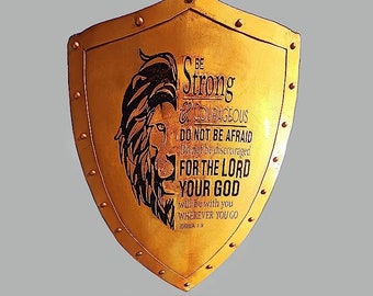Be Strong and Courageous Warrior Shield- Handcrafted Medieval Vintage Armor Shield