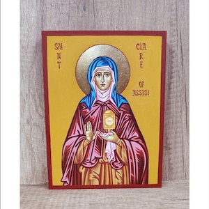 Clare of Assisi - Saint Clare of Assisi - Claire d&#39;Assise - Santa Clara de Assis - Saint Clara - Handmade and Hand Painted Original Icon