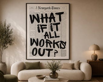 What If It All Works Out Poster, Inspirational Typography Print, Minimalist Motivational Wall Decor, Positive Mindset Artwork