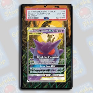 Gengar Mimikyu GX #53 PSA TAG Beckett | Extended Art Display Case for Pokemon Card