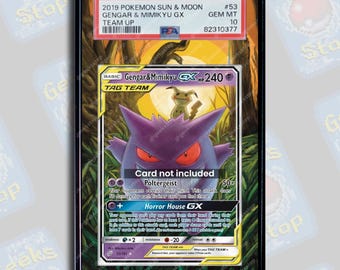 Gengar Mimikyu GX #53 PSA TAG Beckett | Extended Art Display Case for Pokemon Card