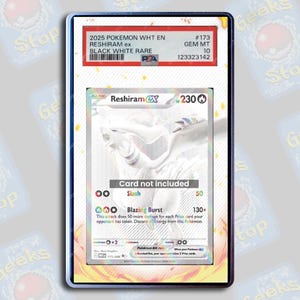 Reshiram ex BWR PSA TAG Beckett | Extended Art Display Case for Graded Card