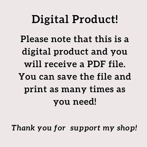 May include: Digital Product! Please note that this is a digital product and you will receive a PDF file. You can save the file and print as many times as you need! Thank you for supporting my shop!