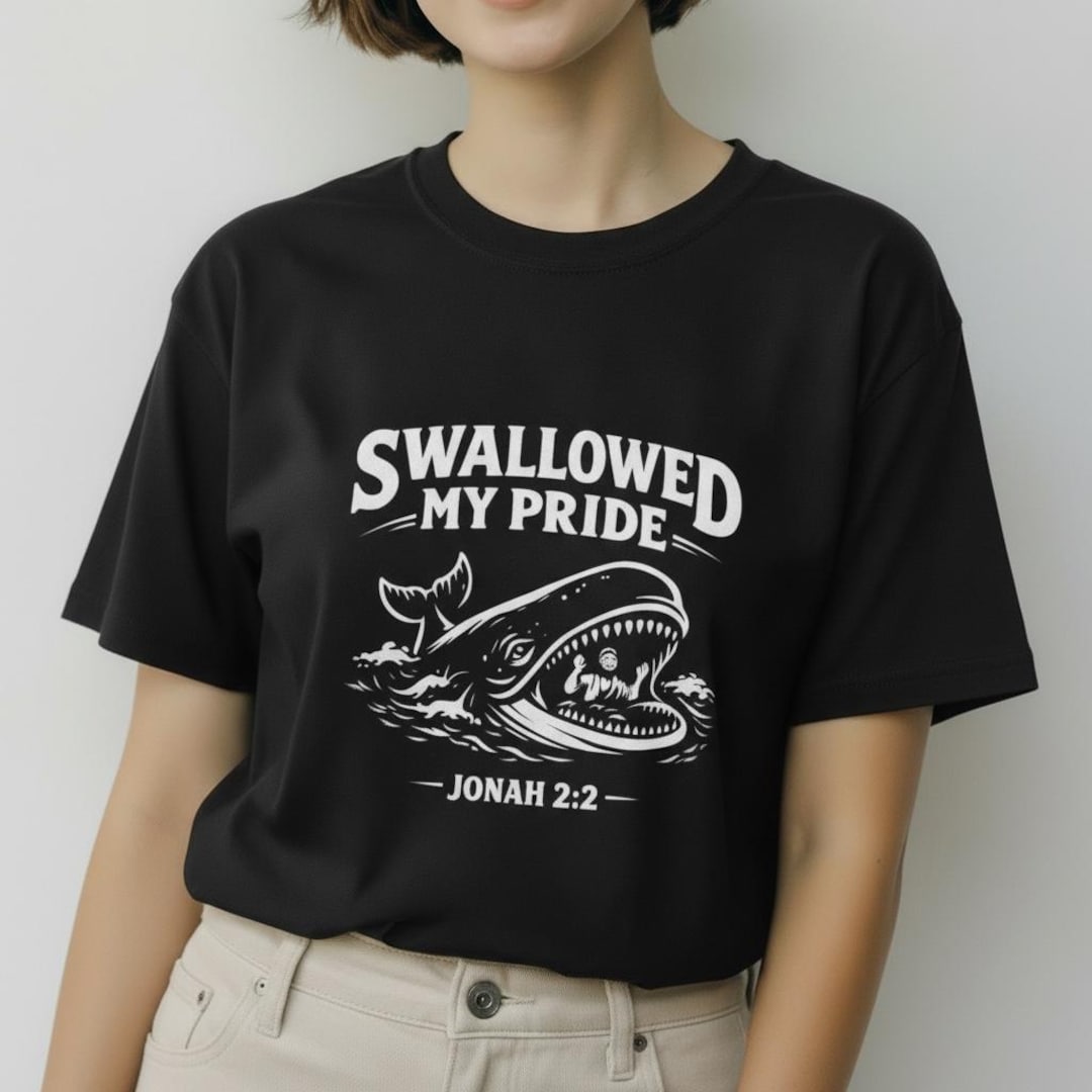 Swallowed My Pride Funny Christian Shirt | Bible Verse | Jonah and the ...