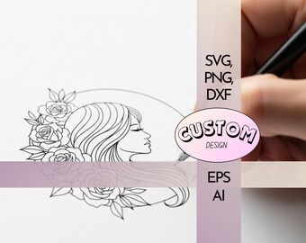 Op de afbeelding: Zwart-wit lijntekening van een vrouwenprofiel met rozen en de woorden "CUSTOM DESIGN". De afbeelding bevat ook de bestandstypen: SVG, PNG, DXF, EPS en AI. Een hand tekent op de afbeelding.