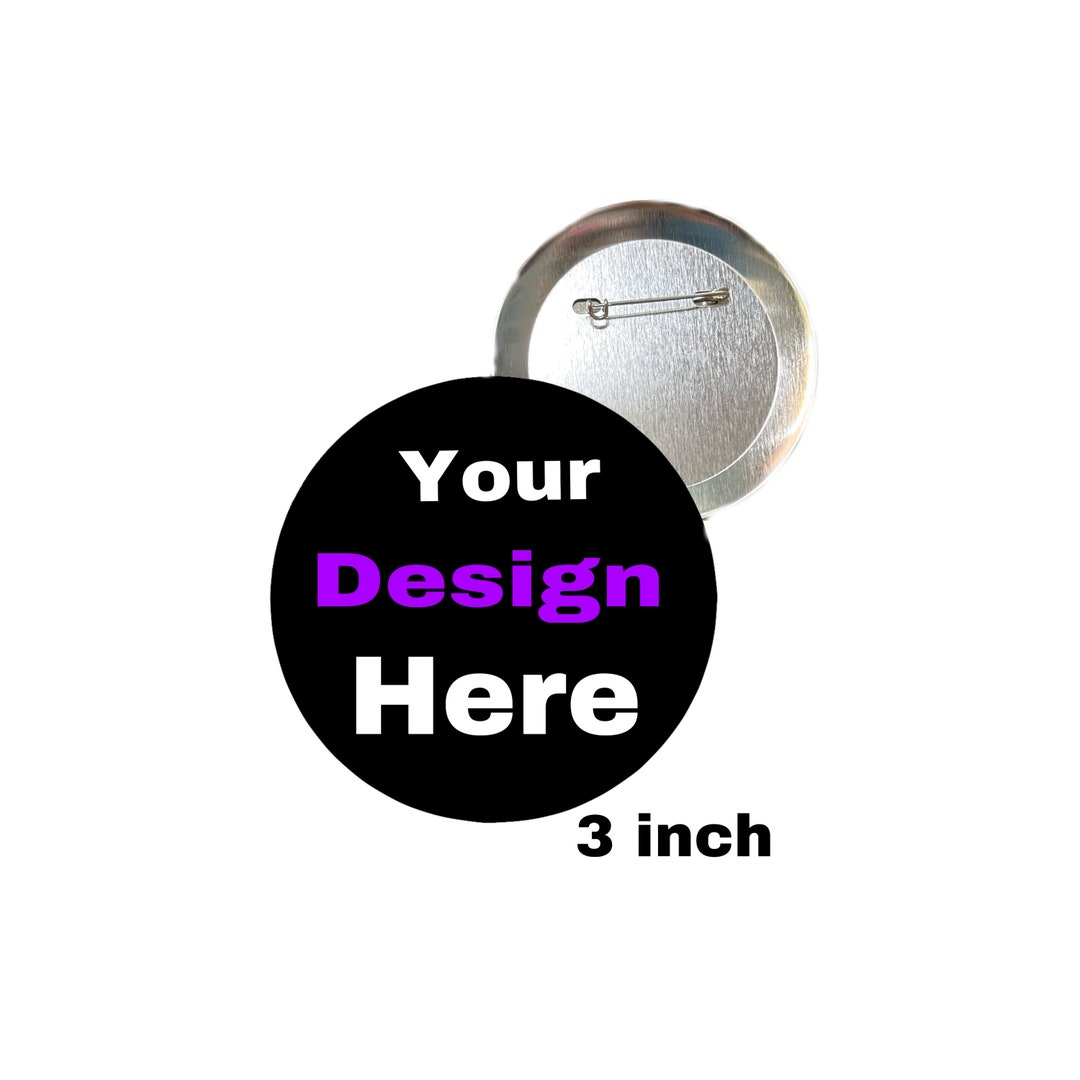 Customized 3 Inch Button. - Etsy