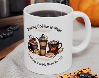 Coffee is Magic Halloween Drink Ceramic Mug, Caffeine Lovers Mug