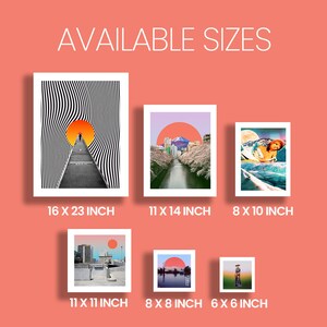 May include: Five different sizes of art prints are shown. The prints feature various colorful and abstract designs. The sizes are 16 x 23 inches, 11 x 14 inches, 8 x 10 inches, 11 x 11 inches, 8 x 8 inches, and 6 x 6 inches.