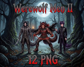 Werewolf Men II PNG Bundle | 12 Dark Fantasy Men Clipart | Lycan, Wolfmen | Transparent Background