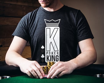 Poker Shirt Gift For Poker Player Modern Poker T-Shirt Gift for Him Texas Hold'em Shirt Card Player Clothing Poker KING OF POKER Design