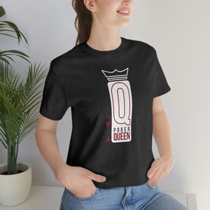 Maglietta da poker regalo per giocatore di poker Maglietta da poker moderna regalo per lei Maglietta Texas Hold'em Abbigliamento da giocatore di carte Poker QUEEN OF POKER Design