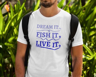 Dream It Fish It Shirt, Fishing Lifestyle Tee, Funny Fisherman Gift, Angler Graphic Tee, Soft Airlume Cotton Outdoor Hobby Shirt