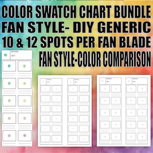 May include: Digital PDF color swatch chart bundle in fan style with 10 and 12 spots per fan blade. The chart is designed for DIY generic color comparison. The image includes the text "COLOR SWATCH CHART BUNDLE FAN STYLE- DIY GENERIC 10 & 12 SPOTS PER FAN BLADE FAN STYLE-COLOR COMPARISON".