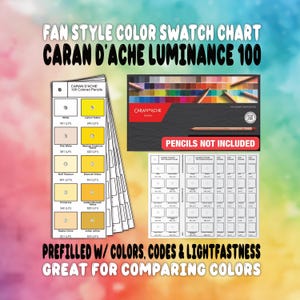 May include: A colour swatch chart for Caran d'Ache Luminance 100 coloured pencils. The chart includes prefilled colour swatches with codes and lightfastness information. The text on the chart reads "Pencils Not Included" and "Great for Comparing Colours."