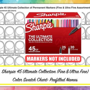 May include: A colour swatch chart for Sharpie 45 Ultimate Collection of Permanent Markers. The chart includes 45 colour swatches, with names for each colour. The chart is labelled "Fine & Ultra Fine Assortment" and "Markers Not Included".
