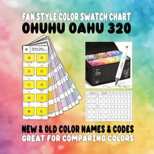 OHUHU OAHU 320- Fan Style Color Chart- New + Old Color Names  and Codes- 2 Versions- Alcohol Marker Set- Chisel & Fine Tip