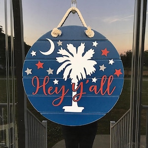 South Carolina Hey Y&#39;all Patriotic Door Hanger Glowforge SVG Digital Download File Only