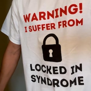 I suffer from locked in syndrome Unisex T-Shirt, Locked In Meme Tee, Funny Meme Shirt