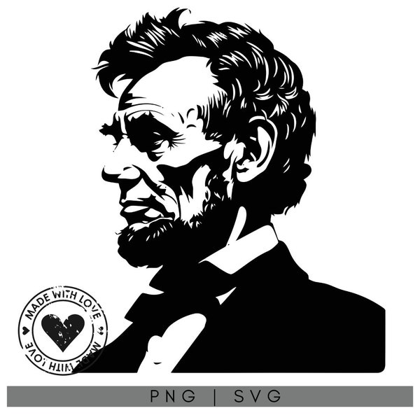 Honest Abe! Abraham Lincoln SVG for Cricut, Shirts, and Projects (PNG, DXF)