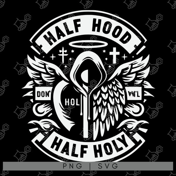 Half Hood Half Holy SVG - Pray With Me, Don't Play With Me - Humorous Christian Cut File for Shirts and Crafts - PNG and SVG Formats