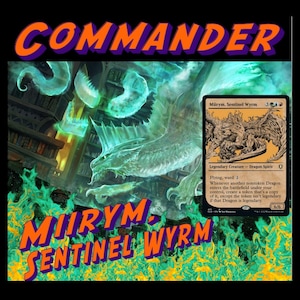 Miirym, Sentinel Wyrm Custom Commander Deck! DOUBLE DRAGONS!