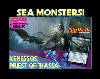 EDH Kenessos, Priest of Thassa Custom Commander Deck, SEA MONSTERS!