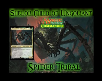 Shelob, Child of Ungoliant EDH MTG Commander Deck, Tribal Spiders!