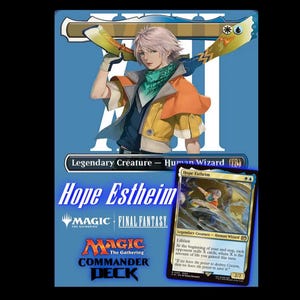 May include: A Magic: The Gathering Commander Deck card featuring Hope Estheim from Final Fantasy. The card depicts a character with blonde hair, wearing an orange jacket and holding a weapon. The card text includes "Legendary Creature - Human Wizard" and "Lifelink."