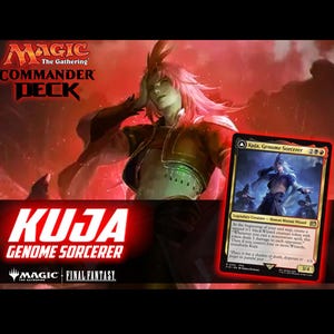 May include: A Magic: The Gathering Commander Deck featuring Kuja, Genome Sorcerer. The image has a red and black background with the text "KUJA GENOME SORCERER" in red and white. A card with the character Kuja is visible.