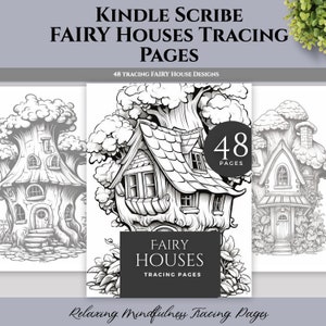 Kindle Scribe Tracing Notebook - 48 Fairy Houses Relaxation Tracing for Kindle Scribe and reMarkable
