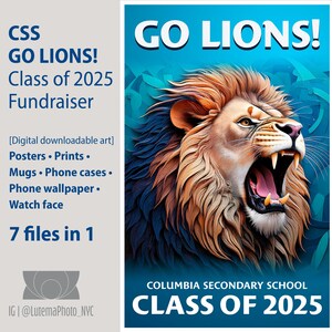 Op de afbeelding: Een blauwe en oranje poster met een illustratie van een brullende leeuw. De poster zegt "GO LIONS!" en "CLASS OF 2025" met de tekst "COLUMBIA SECONDARY SCHOOL" ertussen. De poster zegt ook "7 bestanden in 1" en "[Digitale downloadbare kunst] Posters. Afdrukken. Mugs. Telefoonhoesjes. Telefoonachtergrond. Horlogewijzerplaat" in de linkerbenedenhoek.