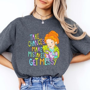 Take Chances Make Mistakes Get Messy Shirt, Miss Frizzle Sweatshirt, Magic School Bus Hoodie, Teacher Tee, Back to School Tshirt